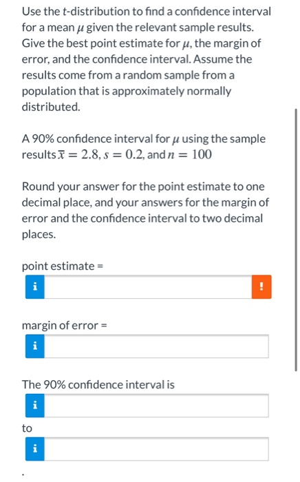 Solved Use the t-distribution to find a confidence interval | Chegg.com