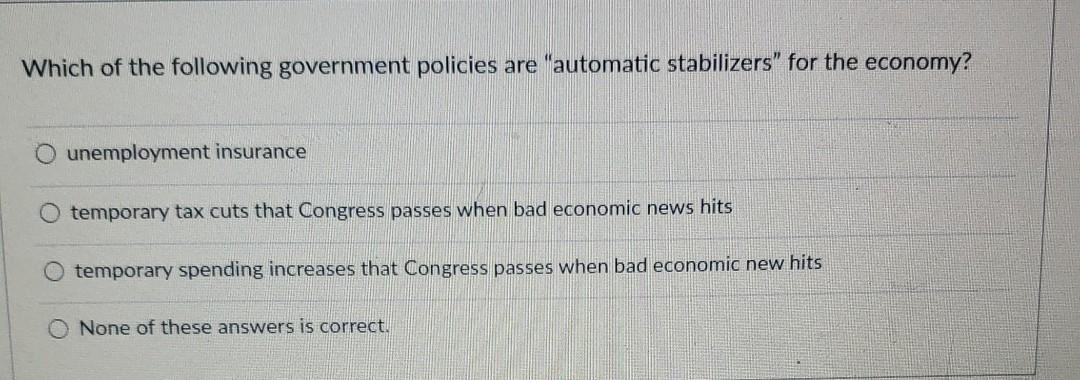 Solved Which Of The Following Government Policies Are | Chegg.com