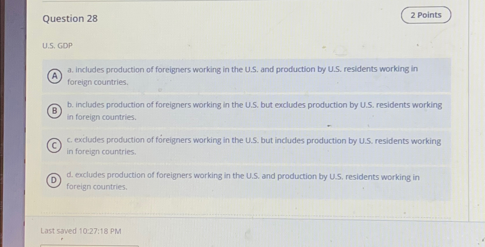 Solved Question 28U.S. ﻿GDPa. ﻿includes production of | Chegg.com