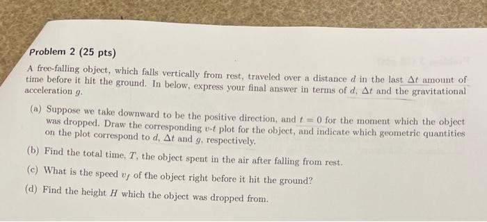 Solved Problem 2 (25 pts) A free-falling object, which falls | Chegg.com