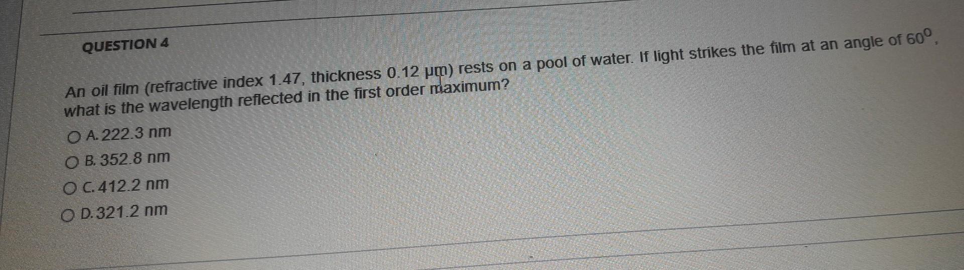 Solved An oil film (refractive index 1.47, thickness 0.12μm | Chegg.com