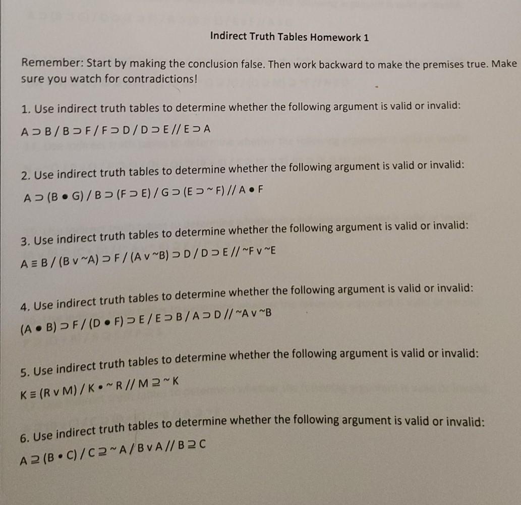 Solved Indirect Truth Tables Homework 1 Remember: Start By | Chegg.com