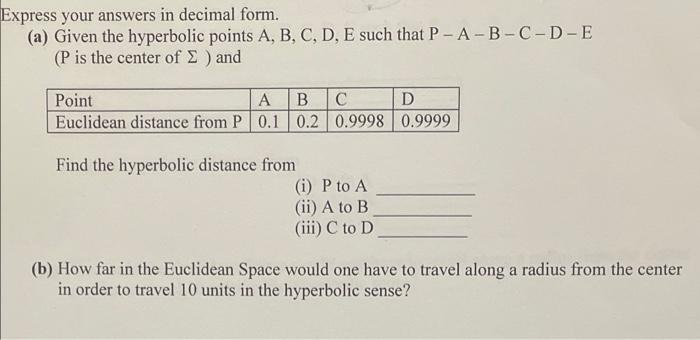 Solved Express your answers in decimal form. a Given the Chegg