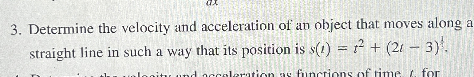 Solved Determine the velocity and acceleration of an object | Chegg.com