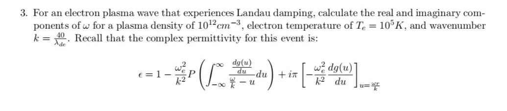 Solved 3. For an electron plasma wave that experiences | Chegg.com