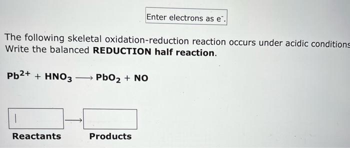 Solved The Following Skeletal Oxidation Reduction Reaction