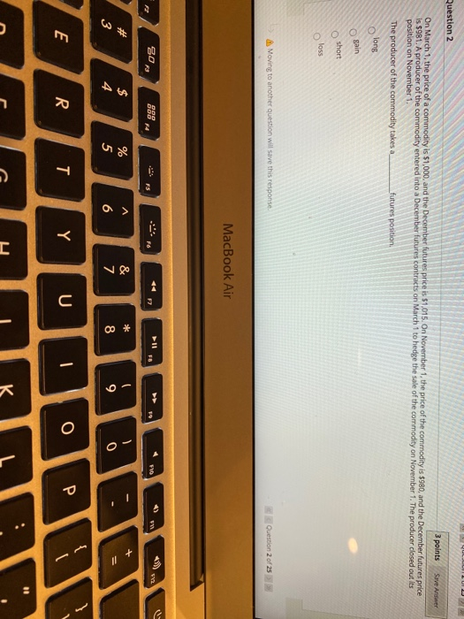 Solved Question 2 3 points Save Answer On March 1, the price | Chegg.com