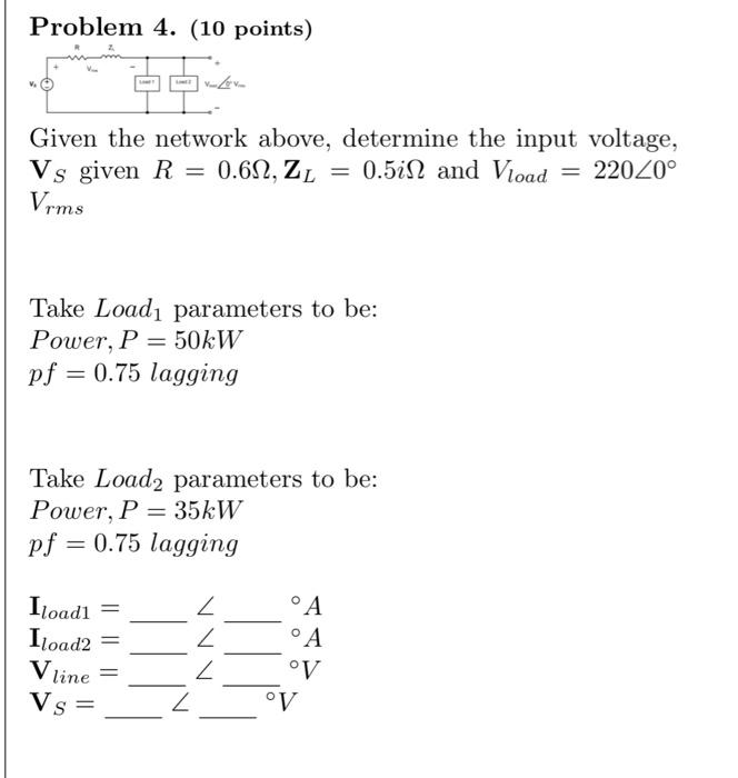 Solved Problem 4. (10 points) Given the network above, | Chegg.com