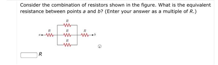 Solved Consider The Combination Of Resistors Shown In The | Chegg.com