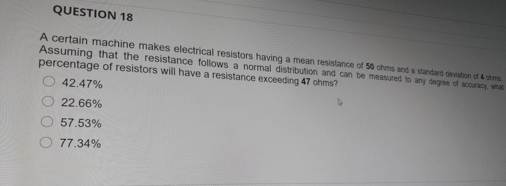 Solved QUESTION 18 A certain machine makes electrical | Chegg.com