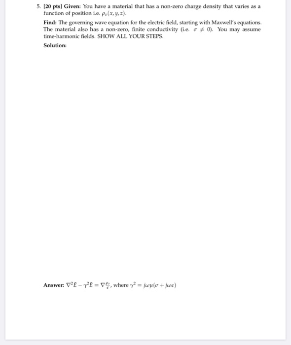 Solved 5. (20 pts) Given: You have a material that has a | Chegg.com