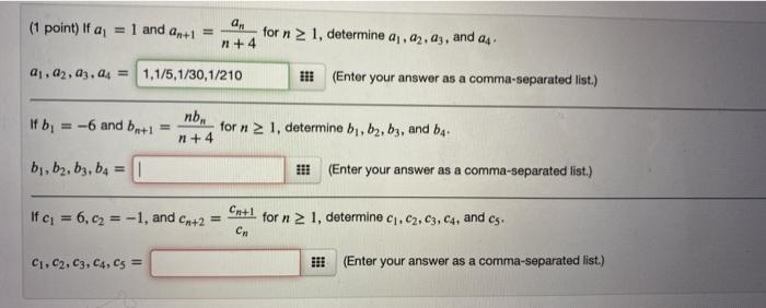 Solved (1 point) If a 1 and 2n+1 a. for n 1, determine aj, | Chegg.com