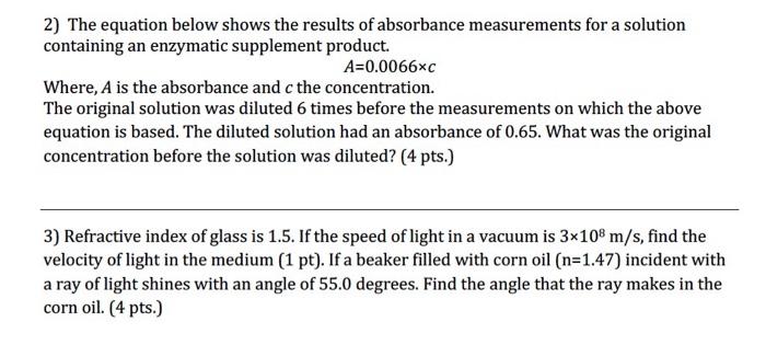 Solved 2) The equation below shows the results of absorbance | Chegg.com