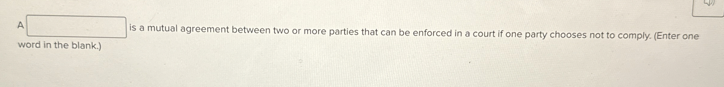 Solved Aword in the blank.)is a mutual agreement between two | Chegg.com