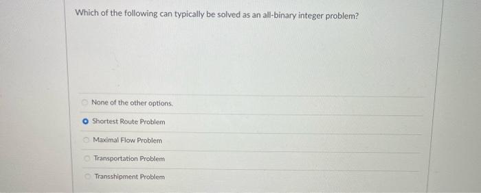 Solved Which of the following can typically be solved as an | Chegg.com