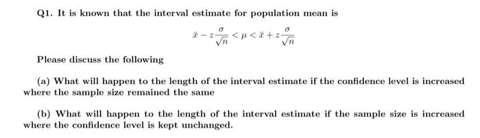 Solved Q1. It is known that the interval estimate for | Chegg.com