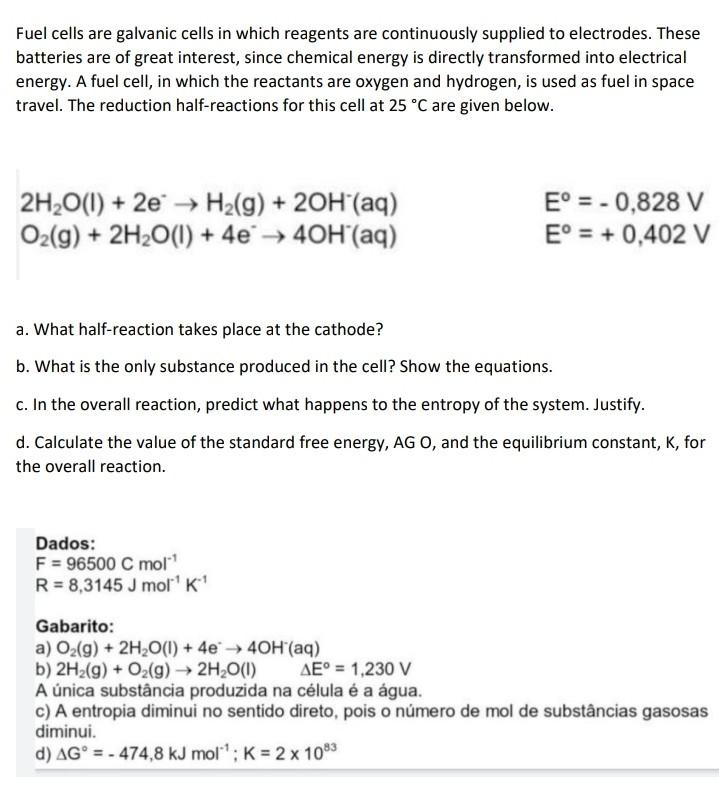Solved Fuel Cells Are Galvanic Cells In Which Reagents Are | Chegg.com
