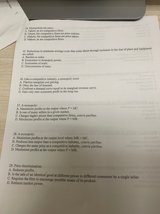 Solved 24. Monopolists are price A. Takers, as are