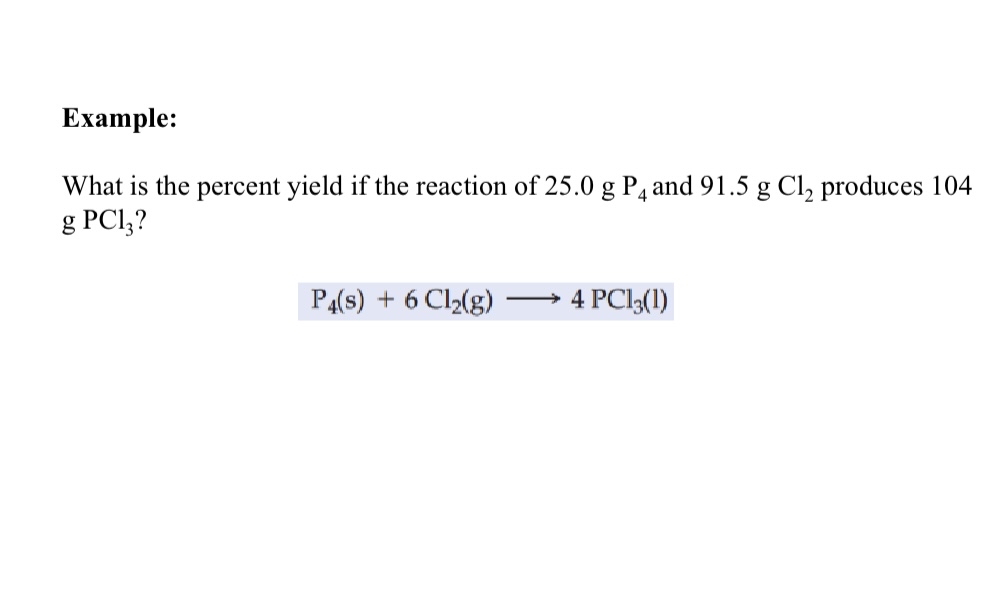 Solved Example:What is the percent yield if the reaction of | Chegg.com