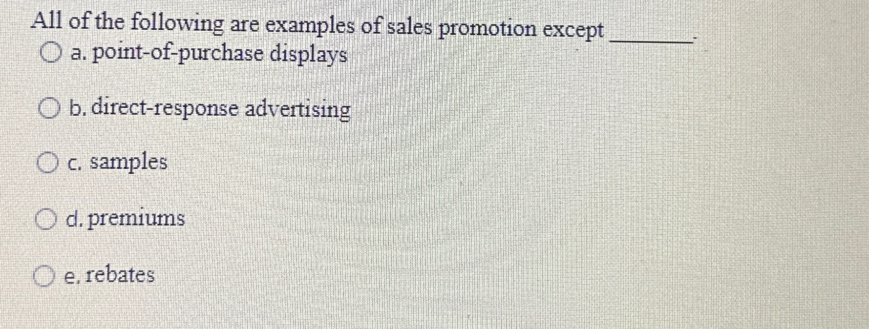 Solved All of the following are examples of sales promotion | Chegg.com