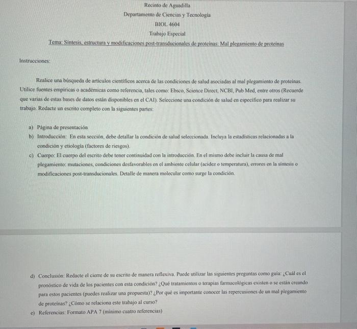 Recinto de Aguadilla Departamento de Ciencias y Tecnologia BIOL. 4604 Trabajo Eispecial Tema: Sintesis, estructura y modifica