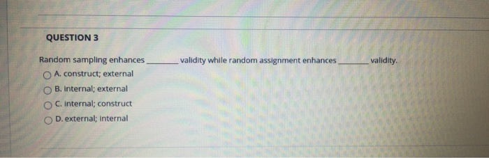 random selection enhances validity and random assignment enhances validity