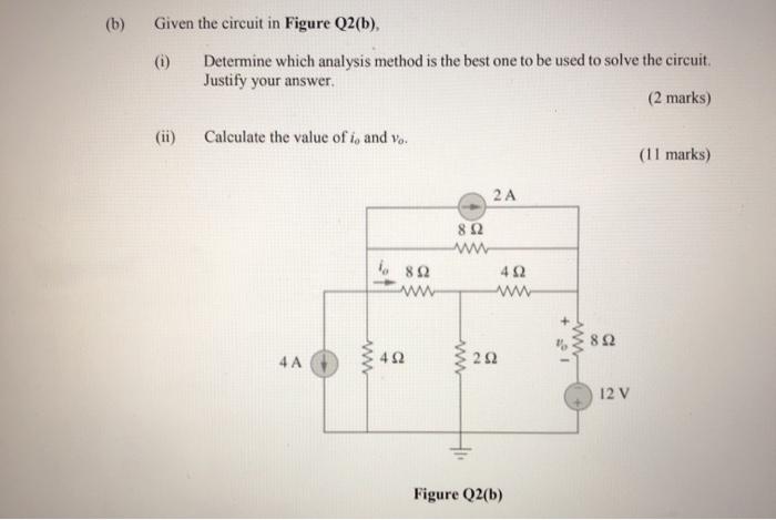 Solved (b) Given the circuit in Figure Q2(b), () Determine | Chegg.com