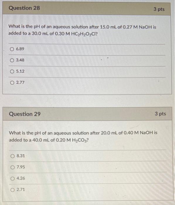 Solved Question 28 3 pts What is the pH of an aqueous | Chegg.com