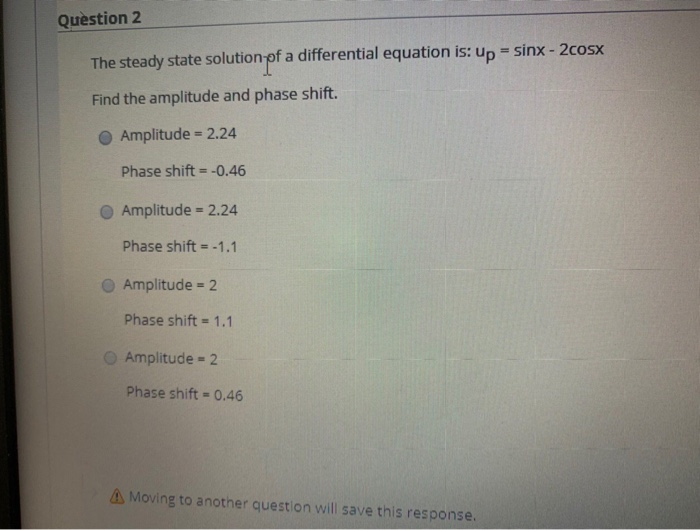Solved Question 2 The steady state solution of a | Chegg.com