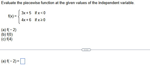 Solved Evaluate the piecewise function at ﻿the given values | Chegg.com