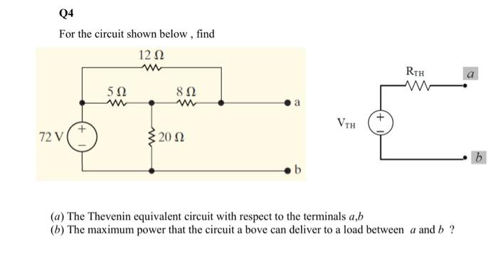 Solved Q4 For the circuit shown below , find (a) The | Chegg.com