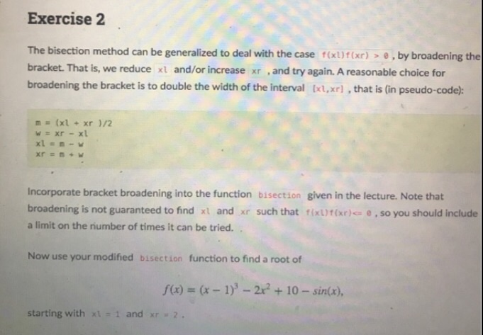 Solved Exercise 2 The bisection method can be generalized to | Chegg.com