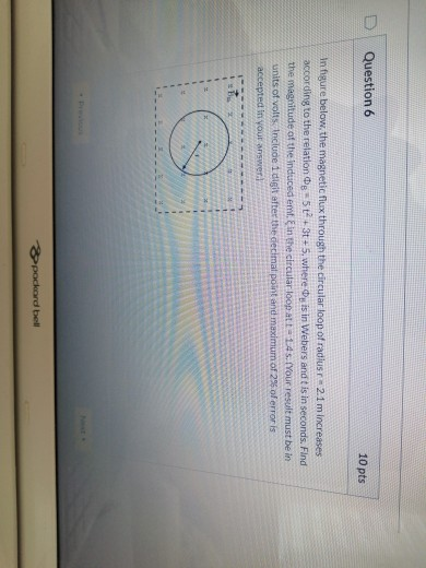 Solved Question 6 10 pts In figure below, the magnetic flux | Chegg.com