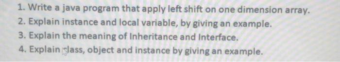 Solved 1. Write a java program that apply left shift on one | Chegg.com