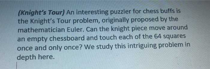 Knight's Tour Math Solved (Knight's Tour) An interesting puzzler for chess | Chegg.com