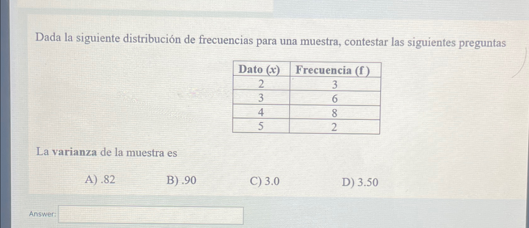 Solved Dada la siguiente distribución de frecuencias para | Chegg.com