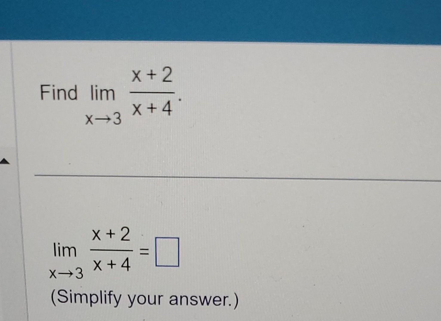 solved-find-limx-3x-4x-2-limx-3x-4x-2-simplify-your-chegg