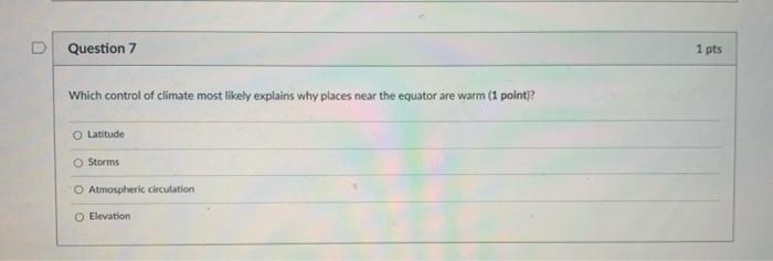Solved D Question 5 1 pts If a place has medium temperatures | Chegg.com