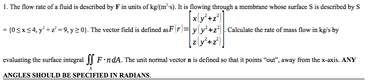 The flow rate of a fluid is described by F ﻿in units | Chegg.com