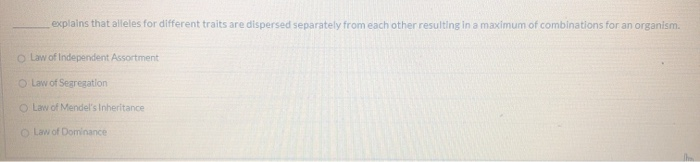 Solved explains that alleles for different traits are | Chegg.com
