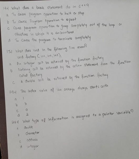 Solved or 140) What does a break statement do in c++? a To | Chegg.com