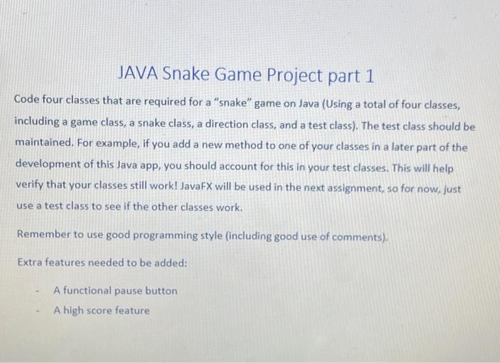 Solved Java snake game: please include what you name each | Chegg.com