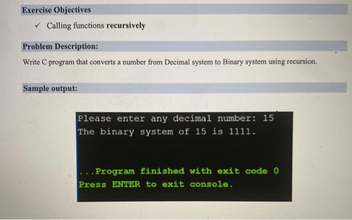 Solved Exercise Objectives Calling Functions Recursively | Chegg.com