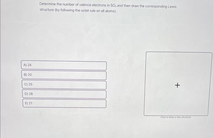 Solved Determine the number of valence electrons in SO3 and | Chegg.com