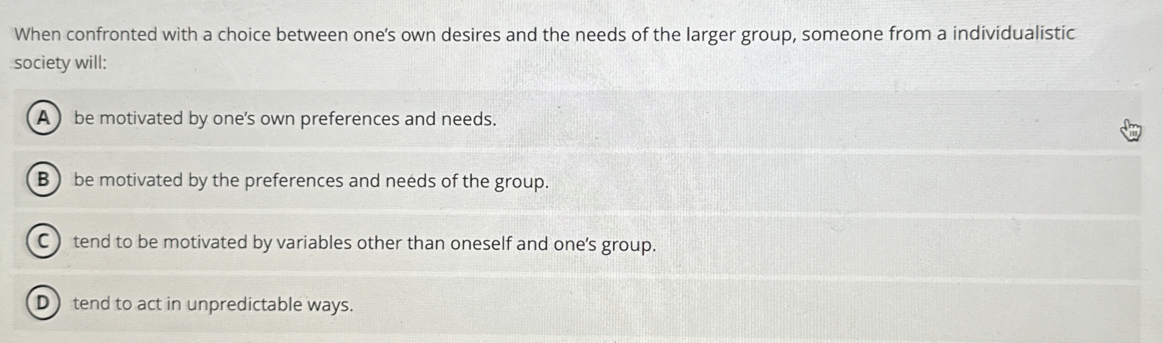 Solved When confronted with a choice between one's own | Chegg.com