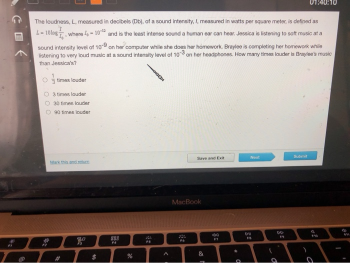 Solved L=10 log 1 I 0 The loudness, measured in decibels