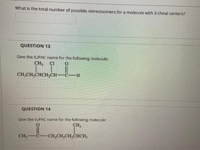 Solved What is the total number of possible stereoisomers | Chegg.com