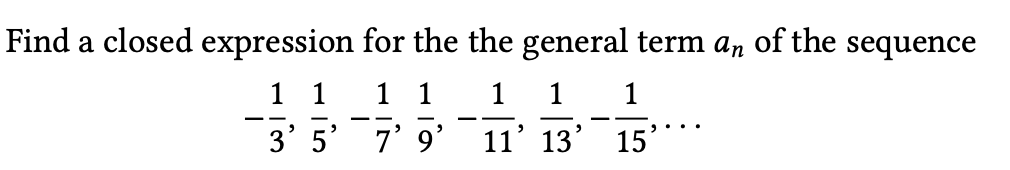 Solved Find a closed expression for the the general term an | Chegg.com