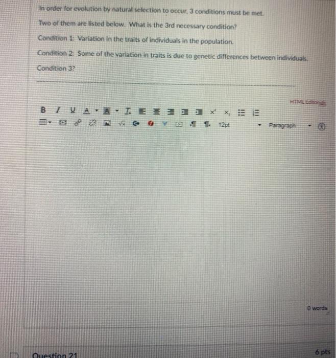 Solved In order for evolution by natural selection to occur.