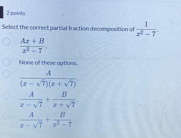 Solved 2 points 1 Select the correct partial fraction | Chegg.com